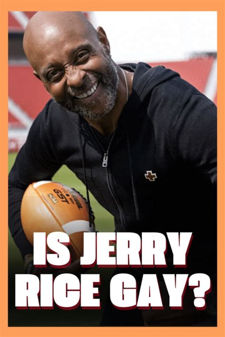 Is Jerry Rice Gay? What is The Sexuality of Retired NFL WR Jerry Rice?