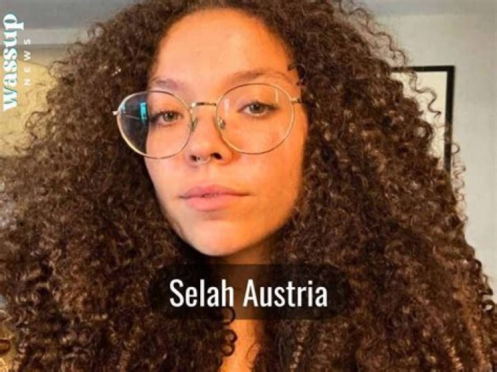 Selah Austria Height, Weight, Net Worth, Age, Birthday, Wikipedia, Who, Nationality, Biography